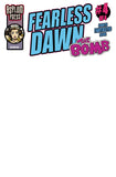 FEARLESS DAWN: THE BOMB 4 (COVER C)