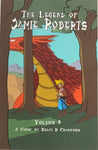 The Legend of Jamie Roberts Volume 2