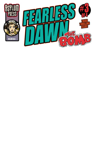 FEARLESS DAWN: THE BOMB 3 (COVER C) Blank Variant