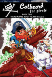 Catbeard The Pirate Volume 2: Yardarms and Yarn Balls (New Edition)